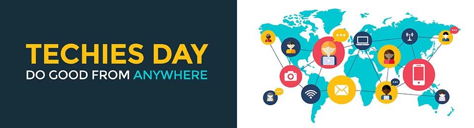 Techies Day - do good from anywhere!