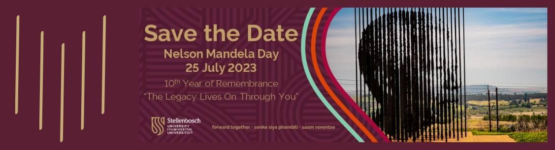 Stellenbosch University Nelson Mandela Day 2023 - “The Legacy Lives on Through You”