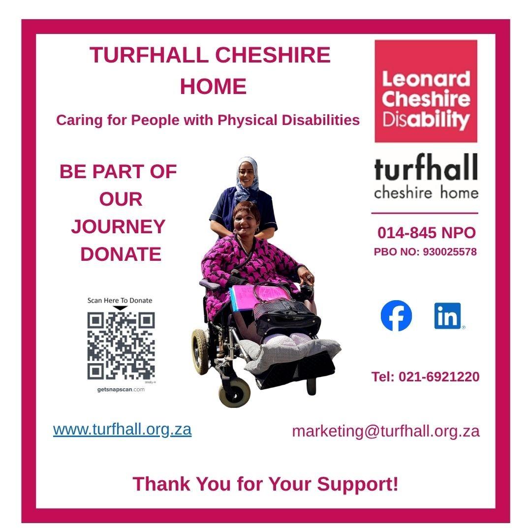 Be Part of our Journey at Turfhall Cheshire - Look out for our billboard on the cnr of Turfhall Road and Bellmore Avenue, Hanover Park. Caring for physically disabled adults.