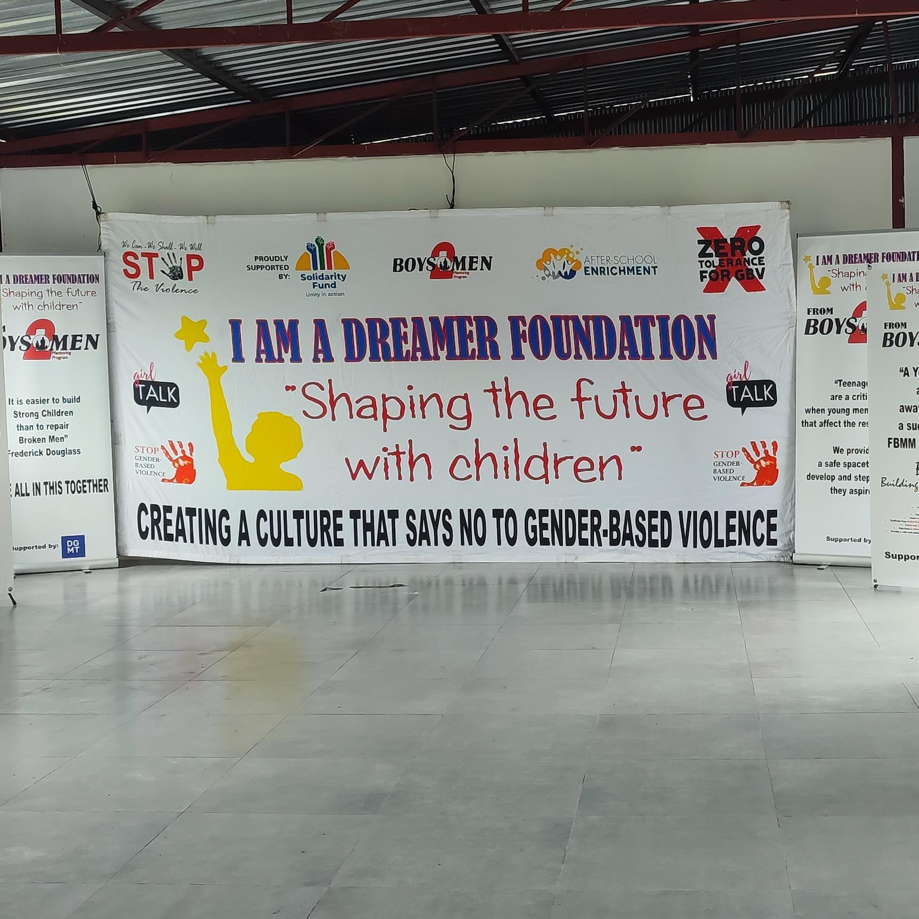 I AM A DREAMER FOUNDATION AGAINST GBV
