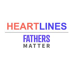 Fathers Matter join us for a Transformative Father’s Day Conversation with Heartlines!