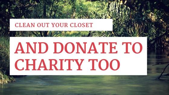 Spring Cleaning & donating to a Cause