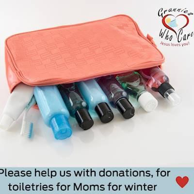 Help Grannies Who Care by Toiletries for For Mom's who are in need
